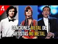 Lagu CANCIONES DE METAL HECHAS POR BANDAS QUE NO SON METAL