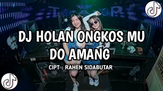 dj batak holan ongkos mu do amang dj tiktok terbaru 2025