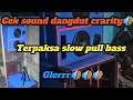 Lagu Cek sound dangdut crarity\