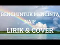 Download Lagu Benci untuk mencinta | NAIF | Cover by Yan josua \u0026 Rusdi