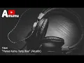 Download Lagu Tiket Hanya Kamu Yang Bisa (Akustik 2022)