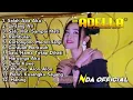 ADELLA FULL ALBUM TERBARU SALAH APA AKU
