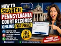 How to search Pennsylvania court records online for free