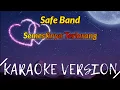 Download Lagu Safe Band - Semestinya Terlarang Karaoke