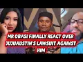 MR OBASI FINALLY REACT OVER JUJUAUSTIN S LAWSUIT AGAINST HIM