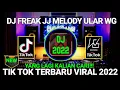 Download Lagu DJ FREAK JEDAG JEDUG MELODY ULAR WG PRESENT -  #tiktokviral #presetJJ