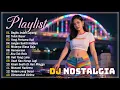 Download Lagu Dj Remix Lagu Nostalgia VIRAL || Top Lagu Kenangan Indonesia Terbaik Dan Populer