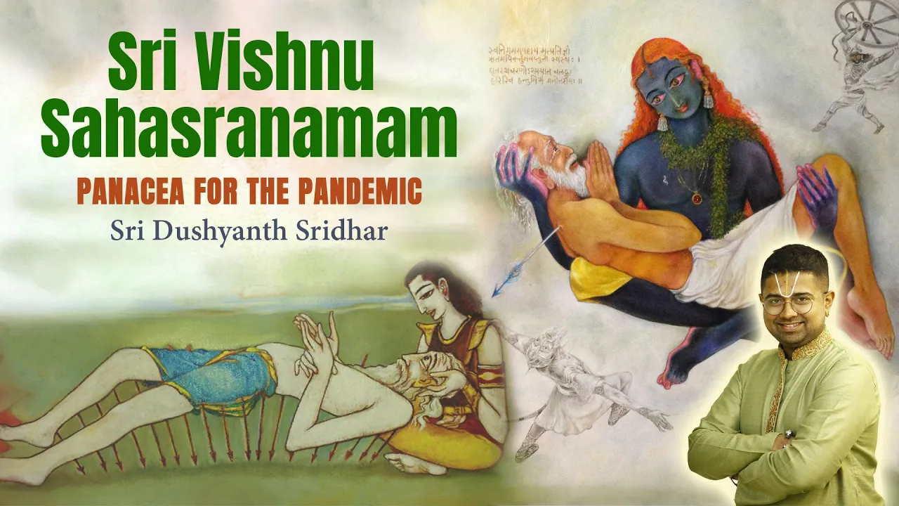 Sri Vishnu Sahasranāmam | Vyāsāchārya: Bheeshma | Sri Dushyanth Sridhar | Recitation | Full Version