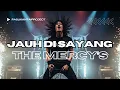 Download Lagu JAUH DI SAYANG I THE MERCY’S I PASUKANTAIPROJECT