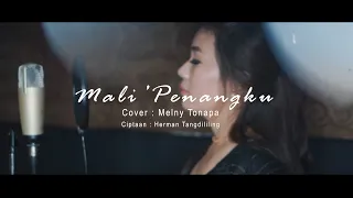 Download MALI' PENANGKU COVER By MELNY TONAPA -Lagu Toraja- Ciptaan : HERMAN TANGDILILING MP3