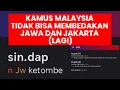 Lagu #317: Kamus Malaysia tidak bisa membedakan Jawa dan Jakarta (lagi). Bahasa Jawa=Bahasa Melayu? 