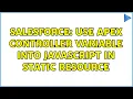 Salesforce Use Apex Controller variable into javascript in Static Resource
