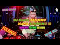 Download Lagu DJ MANA JANJIMU MANA SUMPAHMU MENGAPA HATIMU BERDURI DJ FULL BASS 2021