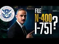 Should You File Your N-400 While Your I-751 Is Still Pending
