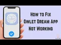 How to Fix Owlet Dream App Not Working Multiple Solutions Apple Android