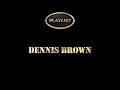 Dennis Brown - Do You Love Me