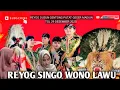 Lagu LIVE REYOK SINGO WONO LAWU PONOROGO DI DUSUN GENTONG DS PUTAT KEC GEGER KAB MADIUN