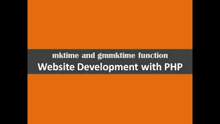 mktime and gmmktime function website development with php