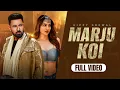 Download Lagu MARJU KOI (VIDEO) - Gippy Grewal I Mahira Sharma l Mandeep Maavi | Black Virus | Punjabi Songs 2025
