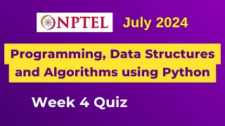 NPTEL Programming Data Structures and Algorithms using Python Assignment 4 Answers Week 4 July 2024