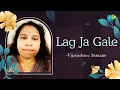 Lagu Lag Ja Gale | Vijayashree Samant | Hindi Cover Song | Saregama Open Stage