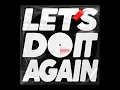 LET'S DO IT AGAIN (Radio Edit) - Jamie xx