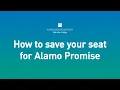 How to save your seat for Alamo Promise