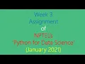 Assignment Solution for Week 3 NPTEL - Python for Data Science