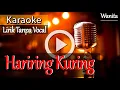 Download Lagu HARIRING KURING - KARAOKE LIRIK NADA WANITA