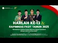 🔴 (LIVE) Harlah Ke-13 dan Rapimnas FKDT Tahun 2025