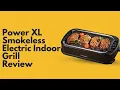 Power XL Smokeless Electric Indoor Removable Grill and Griddle Plates