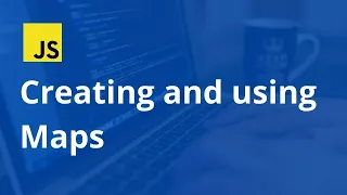 JavaScript ES6 Creating and using Maps