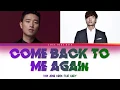Download Lagu KIM JONG KOOK feat. GARY - Come Back To Me Again (Color Coded Lyrics/가사 Han//Rom//Eng)
