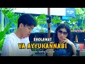 Download Lagu YA AYYUHANNABI || RONAN SAEFULL GOBAN