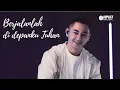 Download Lagu Berjalanlah Di Depanku Tuhan - Adrian Takndare  [Official Music Video] - Lagu Rohani