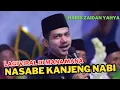 Download Lagu VIRAL DI MANA2‼️ NASABE KANJENG NABI - HABIB ZAIDAN - KANJENG NABI MUHAMMAD DI LAHIRKE ONO ING MEKAH
