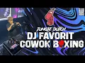 DJ FAVORIT COWOK BOXING!! DJ Full Boxing Tiktok Terbaru Yang Kalian Cari 2024
