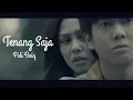 Download Lagu Pidi baiq - tenang saja