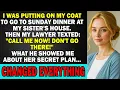 Lagu My Lawyer Texted: CALL NOW! He Revealed My Sister’s Secret Plan To Take Everything From Me..