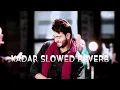 Download Lagu kadar slowed reverb | mankrit aulakh new Punjabi song#mankirtaulakh owner is Times music India