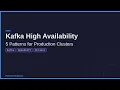 Kafka High Availability in Practice 5 Patterns for Production Clusters Red Hat Streams