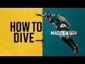 How to Dive in Madden 24 Xbox Playstation PC