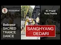 Download Lagu Sanghyang Dedari Dance: Sacred Trance Ritual from Banjar Prapat, Nusa Penida (100K+ Views!)
