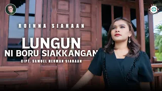roinna siahaan lungun ni boru siakkangan lagu batak terbaru 2025 official music video