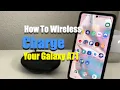 How To Wireless Charge Your Galaxy A71