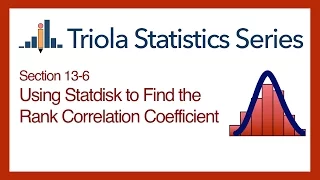 Statdisk Section 13-6 Using Statdisk to Find the Rank Correlation Coefficient