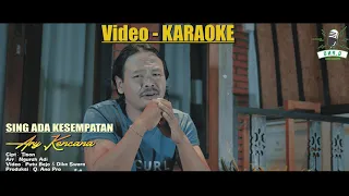 Download VIDEO KARAOKE  Sing Ada Kesempatan Ary Kencana MP3
