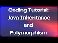 Coding Tutorial - Java Inheritance and Polymorphism