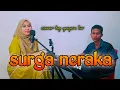 Lagu SURGA NERAKA BY YUYUN COVER KOPLO