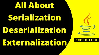 Serialization Deserialization Externalization Java Interview Questions and Answer Code Decode